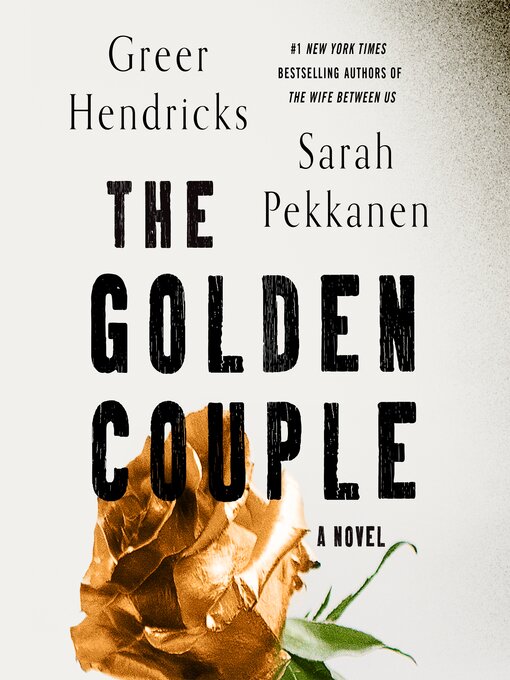 Title details for The Golden Couple by Greer Hendricks - Wait list